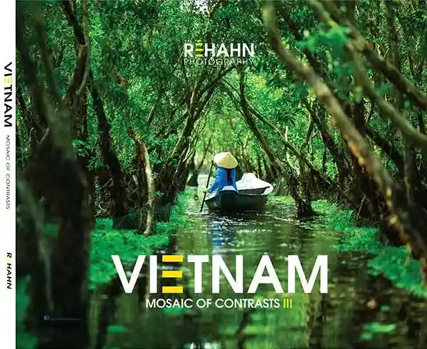 Vietnam Mosaics of Contrast Vol. 3: Bestseller Photography Book by Rehahn - Vietnamese Portraits, Culture, and Landscapes